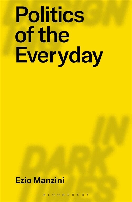 Politics of the Everyday (Paperback)