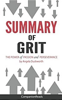 Summary of Grit: The Power of Passion and Perseverance by Angela Duckworth (Paperback)
