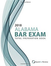 2018 Alabama Bar Exam Total Preparation Book (Paperback)