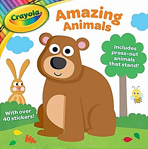 Crayola Amazing Animals: Includes Press-Out Animals That Stand! with Over 40 Stickers! (Paperback)