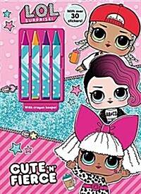 L.O.L. Surprise! Cute n Fierce (Paperback)