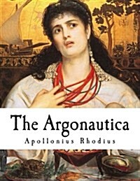 The Argonautica: A Greek Epic Poem (Paperback)