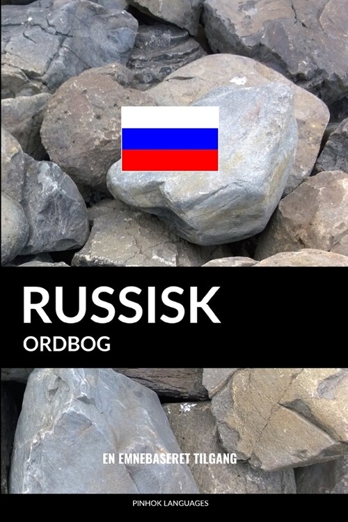 Russisk Ordbog: En Emnebaseret Tilgang (Paperback)