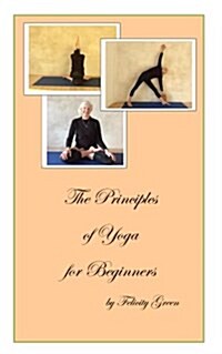 The Principles of Yoga for Beginners (Paperback)