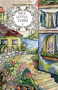 Adult Coloring Book: Nice Little Town (Paperback)