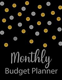 Monthly Budget Planner: Glitter Weekly Expense Tracker Bill Organizer Notebook Business Money Personal Finance Journal Planning Workbook size (Paperback, Workbook)