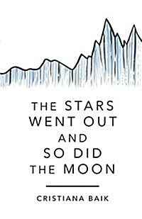 The Stars Went Out and So Did the Moon (Paperback)