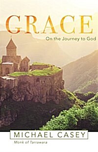 Grace: On the Journey to God (Paperback)
