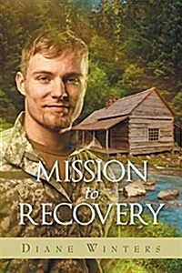 Mission to Recovery (Paperback)