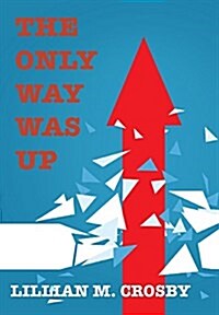 The Only Way Was Up (Hardcover)