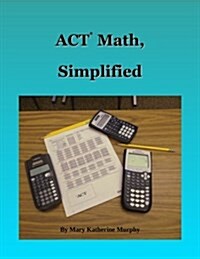 ACT Math, Simplified (Paperback)