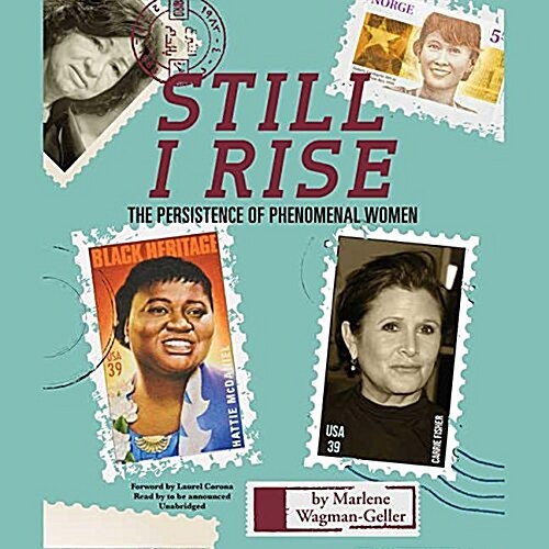 Still I Rise Lib/E: The Persistence of Phenomenal Women (Audio CD)