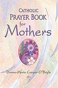 Catholic Prayer Book for Mothers (Paperback)