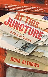 At This Juncture: A Book of Letters (Paperback)