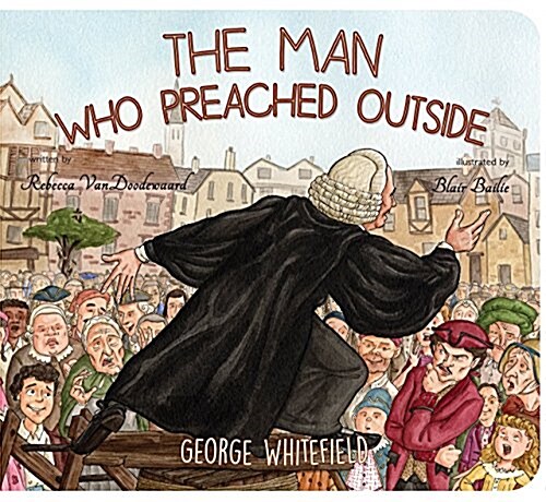 Man Who Preached Outside (Board Books)