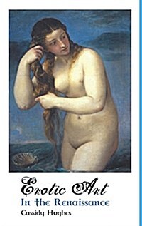 Erotic Art in the Renaissance (Hardcover)