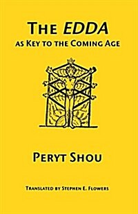 The Edda as Key to the Comng Age (Paperback)