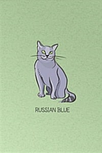 Russian Blue: Cat Notebook 175-Page Lined Russian Blue Cat Journal (Paperback)