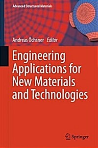 Engineering Applications for New Materials and Technologies (Hardcover, 2018)