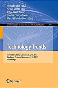 Technology Trends: Third International Conference, Citt 2017, Babahoyo, Ecuador, November 8-10, 2017, Proceedings (Paperback, 2018)