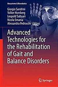 Advanced Technologies for the Rehabilitation of Gait and Balance Disorders (Hardcover, 2018)