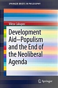 Development Aid--Populism and the End of the Neoliberal Agenda (Paperback, 2018)