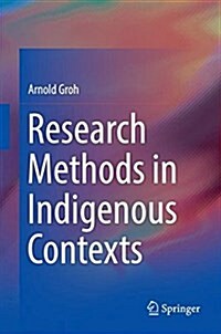 Research Methods in Indigenous Contexts (Hardcover, 2018)