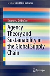 Agency Theory and Sustainability in the Global Supply Chain (Paperback, 2018)