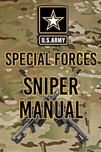 US Army Special Forces Sniper Manual (Paperback)