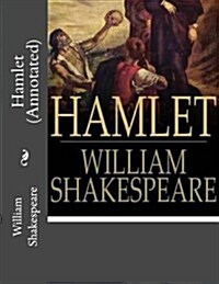 Hamlet (Annotated) (Paperback)