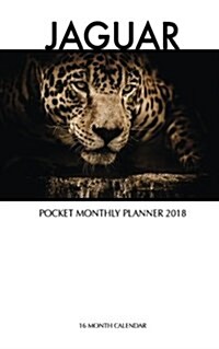 Jaguar Pocket Monthly Planner 2018: 16 Month Calendar (Paperback)