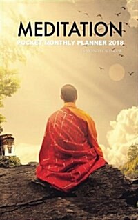 Meditation Pocket Monthly Planner 2018: 16 Month Calendar (Paperback)