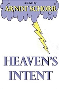 Heavens Intent (Paperback)