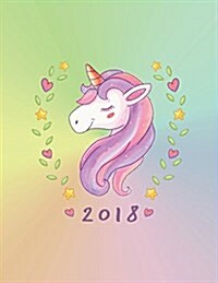 Unicorn 2018 Weekly Planner: Unicorn Diary Organizer with Inspirational Quotes & to Do Lists (Paperback)