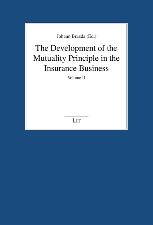 The Development of the Mutuality Principle in the Insurance Business, 32: An International Comparison (Paperback)