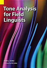 Tone Analysis for Field Linguists (Paperback)
