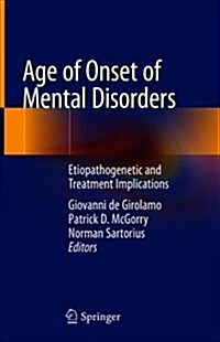 Age of Onset of Mental Disorders: Etiopathogenetic and Treatment Implications (Hardcover, 2019)