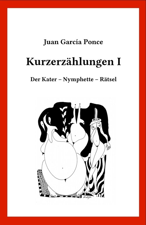 Kurzerz?lungen I: Der Kater - Nymphette - R?sel (Paperback)