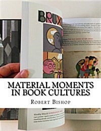 Material Moments in Book Cultures (Paperback)