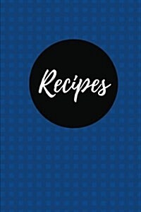 Recipes (Blank Cookbook): Blueberry, 100 Pages Blank Recipe Journal, 6x9 Inches (Paperback)