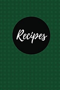 Recipes (Blank Cookbook): Cucumber Green, 100 Pages Blank Recipe Journal, 6x9 Inches (Paperback)