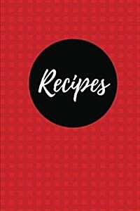 Recipes (Blank Cookbook): Tomato Red, 100 Pages Blank Recipe Journal, 6x9 Inches (Paperback)