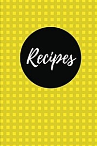Recipes (Blank Cookbook): Lemon, 100 Pages Blank Recipe Journal, 6x9 Inches (Paperback)