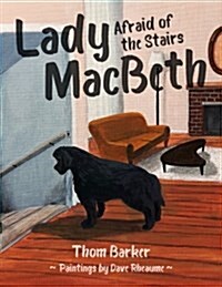 Lady Macbeth Afraid of the Stairs (Paperback)