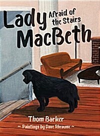 Lady Macbeth Afraid of the Stairs (Hardcover)