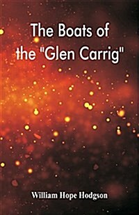 The Boats of the Glen Carrig (Paperback)