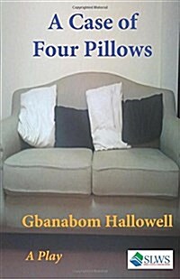 A Case of Four Pillows (Paperback)