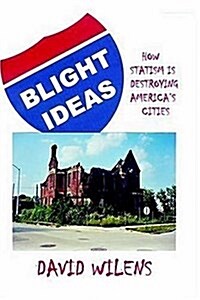 Blight Ideas (Paperback)