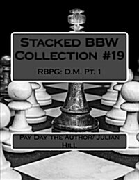 Stacked Bbw Collection #19: Rbpg: D.M. PT. 1 (Paperback)