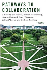 Pathways to Collaboration Volume 1 (Paperback)